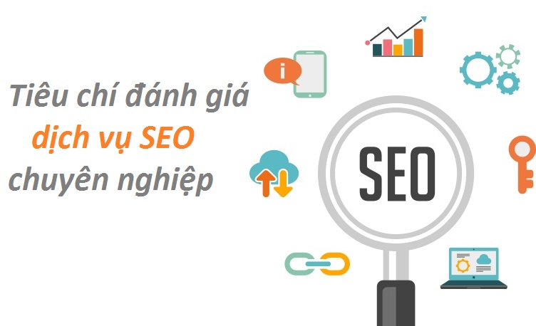 Tiêu Chí Đánh Giá Dịch Vụ SEO